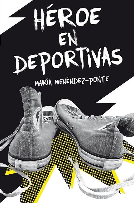 GA.343 HEROE EN DEPORTIVAS | 9788467591828 | Menéndez-Ponte, María | Librería Castillón - Comprar libros online Aragón, Barbastro