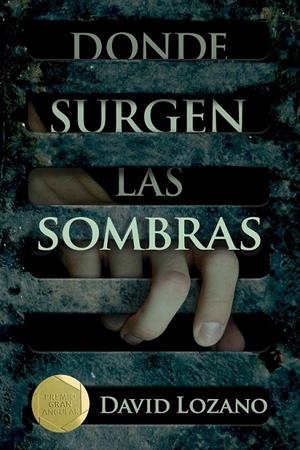 GA.261 DONDE SURGEN LAS SOMBRAS | 9788467596854 | Lozano Garbala, David | Librería Castillón - Comprar libros online Aragón, Barbastro