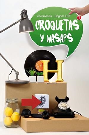 GA.339 CROQUETAS Y WASAPS | 9788467593518 | Oro Pradera, Begoña | Librería Castillón - Comprar libros online Aragón, Barbastro