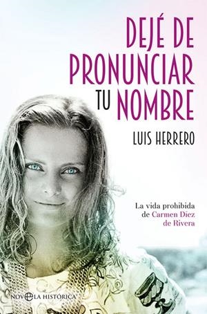 Dejé de pronunciar tu nombre | 9788491641001 | Herrero, Luis | Librería Castillón - Comprar libros online Aragón, Barbastro