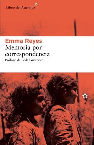 Memoria por correspondencia | 9788416213221 | Reyes, Emma | Librería Castillón - Comprar libros online Aragón, Barbastro