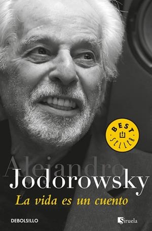 La vida es un cuento | 9788466341646 | Alejandro Jodorowsky | Librería Castillón - Comprar libros online Aragón, Barbastro