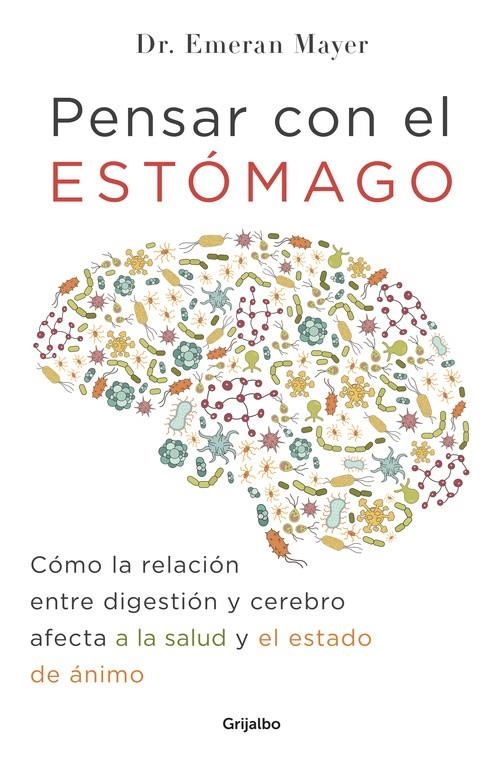Pensar con el estómago | 9788425354915 | Emeran Mayer | Librería Castillón - Comprar libros online Aragón, Barbastro