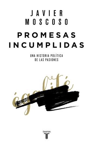 Promesas incumplidas | 9788430618156 | Javier Moscoso | Librería Castillón - Comprar libros online Aragón, Barbastro