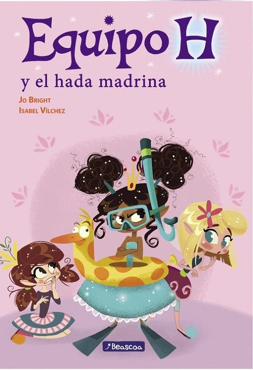 Equipo H y el hada madrina (Equipo H. Primeras lecturas) | 9788448848484 | Isabel María Vílchez Miguel Jo Bright | Librería Castillón - Comprar libros online Aragón, Barbastro