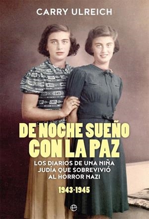 De noche sueño con la paz | 9788491640837 | Ulreich, Carry | Librería Castillón - Comprar libros online Aragón, Barbastro