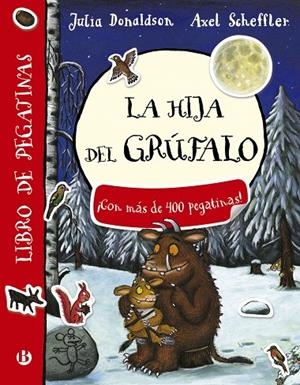 La hija del grúfalo : Libro de pegatinas | 9788469621479 | Donaldson, Julia | Librería Castillón - Comprar libros online Aragón, Barbastro