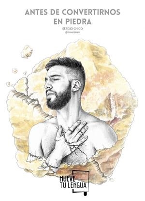 Antes de convertirnos en piedra | 9788494746437 | Chico (Mr. Wandererr), Sergio | Librería Castillón - Comprar libros online Aragón, Barbastro