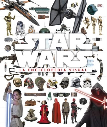 Star Wars La Enciclopedia Visual | 9780241320600 | DK | Librería Castillón - Comprar libros online Aragón, Barbastro