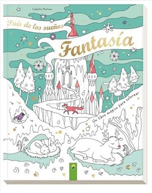 El país de los sueños fantásticos (libro mágico colorear) | 9783849912895 | VV.AA | Librería Castillón - Comprar libros online Aragón, Barbastro