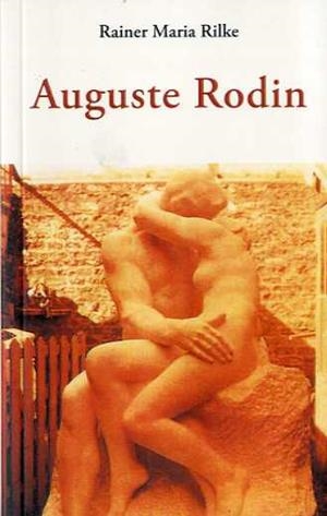 AUGUSTE RODIN | 9788497166249 | RILKE, RAINER MARIA | Librería Castillón - Comprar libros online Aragón, Barbastro