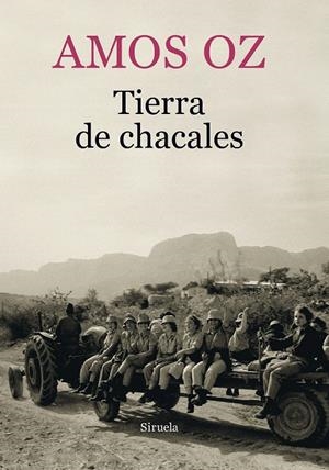 Tierra de chacales | 9788417151218 | Oz, Amos | Librería Castillón - Comprar libros online Aragón, Barbastro