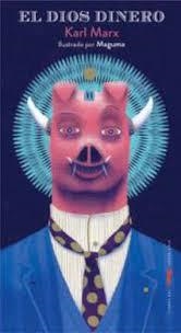 El dios dinero | 9788494650697 | Marx, Karl | Librería Castillón - Comprar libros online Aragón, Barbastro