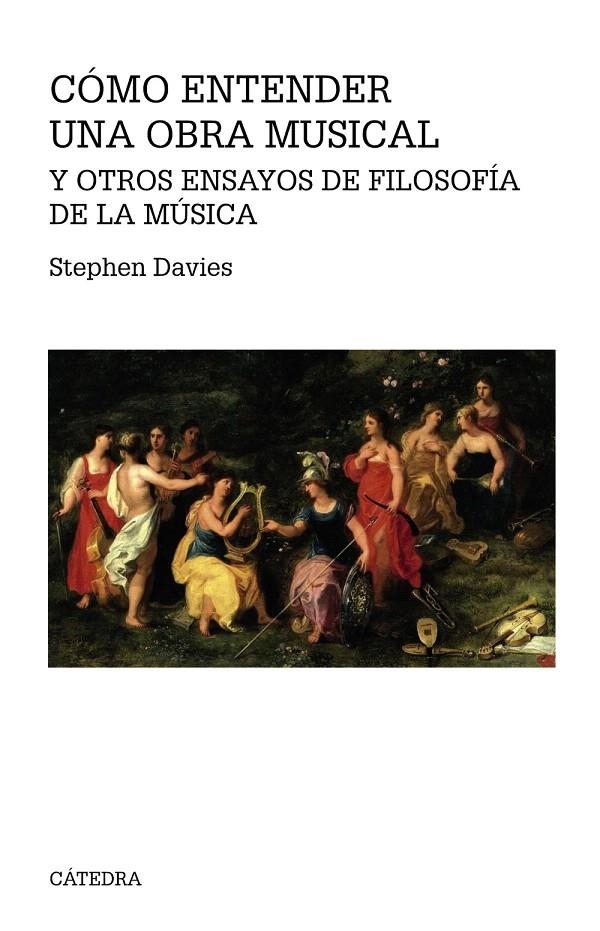 Cómo entender una obra musical y otros ensayos de Filosofía de la Música | 9788437637181 | Davies, Stephen | Librería Castillón - Comprar libros online Aragón, Barbastro