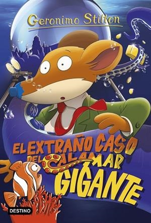 El extraño caso del calamar gigante | 9788408158653 | Stilton, Geronimo | Librería Castillón - Comprar libros online Aragón, Barbastro