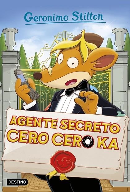 Agente Secreto Cero Cero Ka | 9788408174981 | Stilton, Geronimo | Librería Castillón - Comprar libros online Aragón, Barbastro