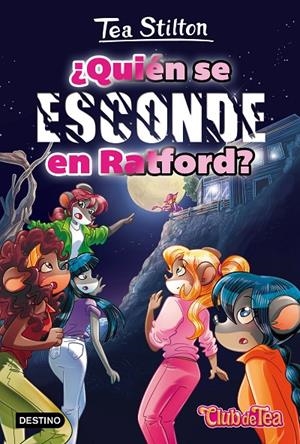 ¿Quién se esconde en Ratford? | 9788408167594 | Stilton, Tea | Librería Castillón - Comprar libros online Aragón, Barbastro