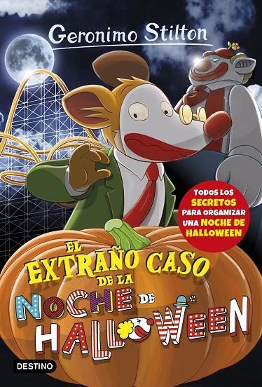 El extraño caso de la noche de Halloween | 9788408177364 | Stilton, Geronimo | Librería Castillón - Comprar libros online Aragón, Barbastro