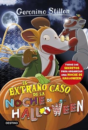 El extraño caso de la noche de Halloween | 9788408177364 | Stilton, Geronimo | Librería Castillón - Comprar libros online Aragón, Barbastro