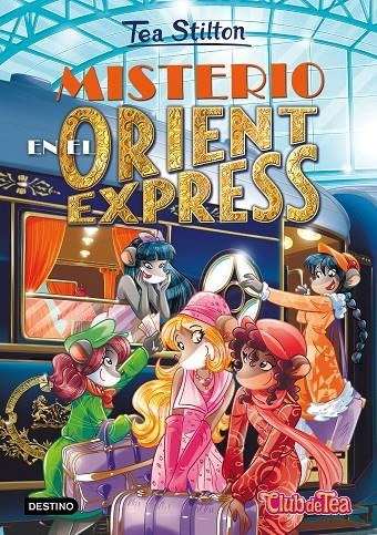 Misterio en el Orient Express | 9788408155485 | Stilton, Tea | Librería Castillón - Comprar libros online Aragón, Barbastro