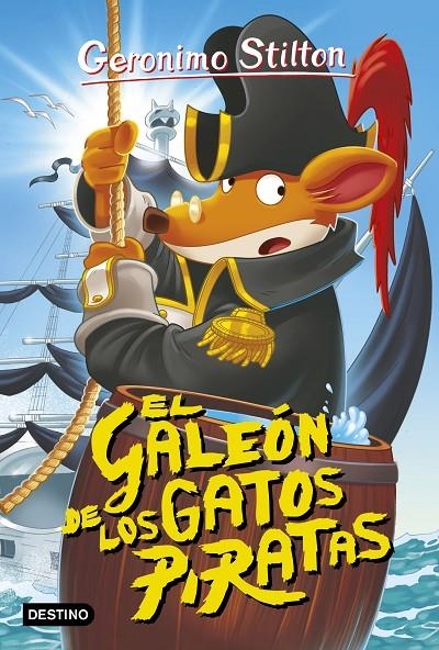 El galeón de los gatos piratas | 9788408158639 | Stilton, Geronimo | Librería Castillón - Comprar libros online Aragón, Barbastro