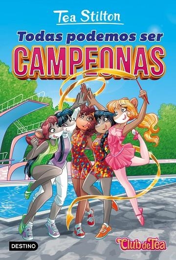 Vida en Ratford 18. Todas podemos ser campeonas | 9788408172109 | Stilton, Tea | Librería Castillón - Comprar libros online Aragón, Barbastro