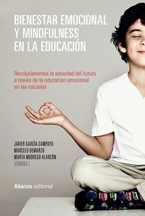 Bienestar emocional y Mindfulness en la educación | 9788491048893 | García-Campayo, Javier / Demarzo, Marcelo / Modrego Alarcón, Marta | Librería Castillón - Comprar libros online Aragón, Barbastro
