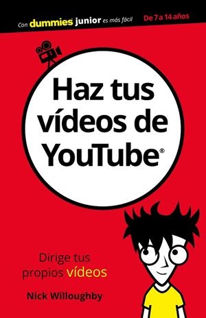 Haz tus vídeos de YouTube | 9788432903892 | Willoughby, Nick | Librería Castillón - Comprar libros online Aragón, Barbastro