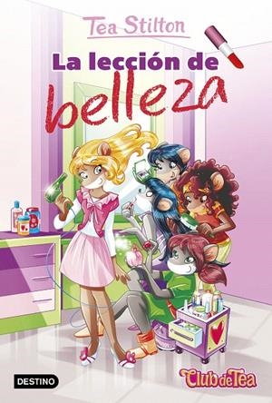 La lección de belleza | 9788408176305 | Stilton, Tea | Librería Castillón - Comprar libros online Aragón, Barbastro
