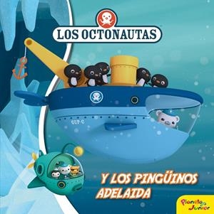 Los Octonautas y los pingüinos adelaida | 9788408177234 | Octonautas | Librería Castillón - Comprar libros online Aragón, Barbastro