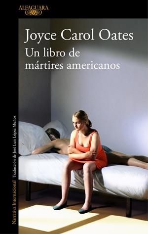Un libro de mártires americanos | 9788420431680 | Joyce Carol Oates | Librería Castillón - Comprar libros online Aragón, Barbastro