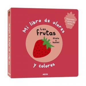 Mi libro de olores : las frutas : fresa | 9782733850220 | Varios autores | Librería Castillón - Comprar libros online Aragón, Barbastro