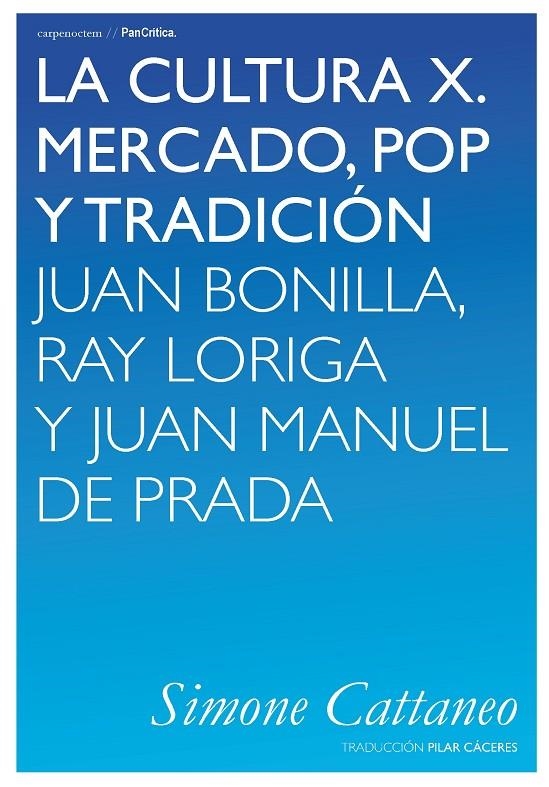 LA CULTURA X. MERCADO, POP Y TRADICIÓN | 9788494580734 | CATTANEO, SIMONE | Librería Castillón - Comprar libros online Aragón, Barbastro