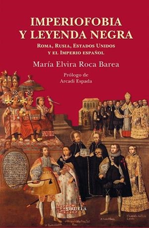 Imperiofobia y leyenda negra | 9788417151430 | Roca Barea, María Elvira | Librería Castillón - Comprar libros online Aragón, Barbastro