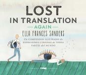 Lost in translation -Again- | 9788494674419 | Frances Sanders, Ella | Librería Castillón - Comprar libros online Aragón, Barbastro
