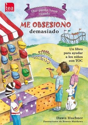 ¿Qué puedo harcer cuando Me obsesiono demasiado | 9788415262336 | Huebner, Dawn | Librería Castillón - Comprar libros online Aragón, Barbastro