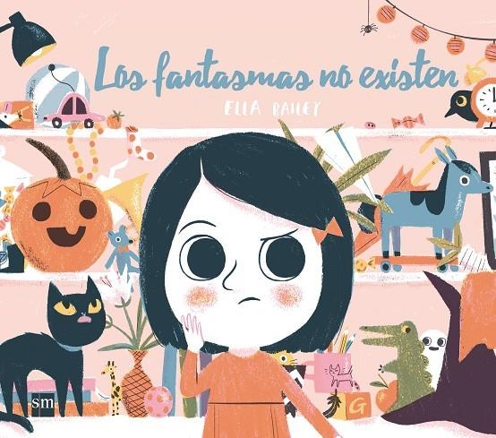 LOS FANTASMAS NO EXISTEN | 9788467594546 | Bailey , Ella | Librería Castillón - Comprar libros online Aragón, Barbastro