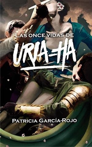 GA.344 LAS ONCE VIDAS DE URIA-HA | 9788467592009 | García-Rojo Cantón, Patricia | Librería Castillón - Comprar libros online Aragón, Barbastro