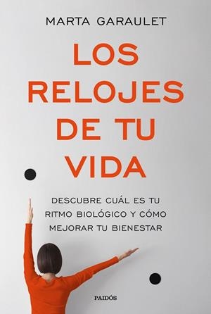 Los relojes de tu vida | 9788449333668 | Garaulet, Marta | Librería Castillón - Comprar libros online Aragón, Barbastro
