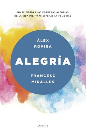 Alegría | 9788408175469 | Rovira Celma, Álex / Miralles, Francesc | Librería Castillón - Comprar libros online Aragón, Barbastro