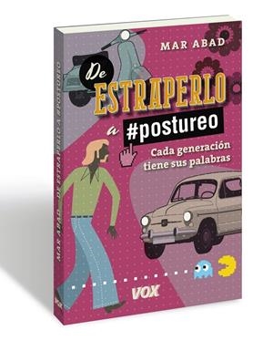 De estraperlo a postureo | 9788499742663 | Abad García, Mar | Librería Castillón - Comprar libros online Aragón, Barbastro