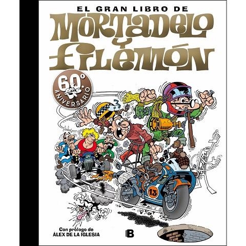 GRAN LIBRO MORTADELO Y FILEMON 60 ANIVERSARIO | 9788466660730 | IBAÑEZ TALAVERA,FRANCISCO | Librería Castillón - Comprar libros online Aragón, Barbastro