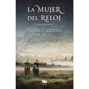 MUJER DEL RELOJ,LA | 9788490704073 | ARBINA,ALVARO | Librería Castillón - Comprar libros online Aragón, Barbastro