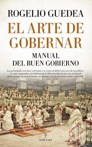 El arte de gobernar. Manual del buen gobierno | 9788417044459 | Guedea Noriega, Rogelio | Librería Castillón - Comprar libros online Aragón, Barbastro