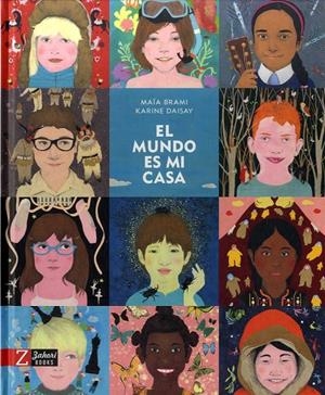 El Mundo es mi casa | 9788494713569 | BRAMI/DAISAY | Librería Castillón - Comprar libros online Aragón, Barbastro