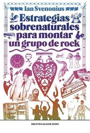 Estrategias sobrenaturales para montar un grupo de rock | 9788417059309 | Svenonius, Ian | Librería Castillón - Comprar libros online Aragón, Barbastro