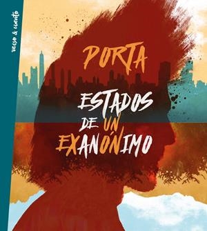 Estados de un exanónimo | 9788403517844 | Porta | Librería Castillón - Comprar libros online Aragón, Barbastro
