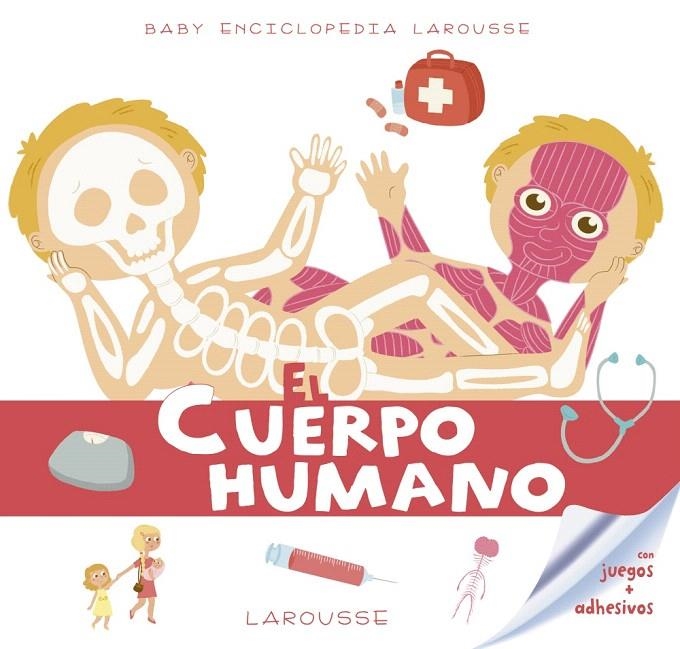 Baby enciclopedia : El cuerpo humano | 9788416984596 | Larousse Editorial | Librería Castillón - Comprar libros online Aragón, Barbastro