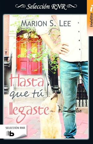 HASTA QUE TU LLEGASTE | 9788490704110 | Marion S. Lee | Librería Castillón - Comprar libros online Aragón, Barbastro