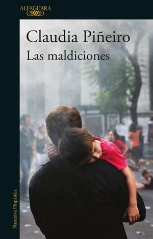 Las maldiciones | 9788420429601 | Claudia Piñeiro | Librería Castillón - Comprar libros online Aragón, Barbastro